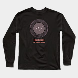 Zodiac Sign Capricorn (can't stop overthinking) Long Sleeve T-Shirt